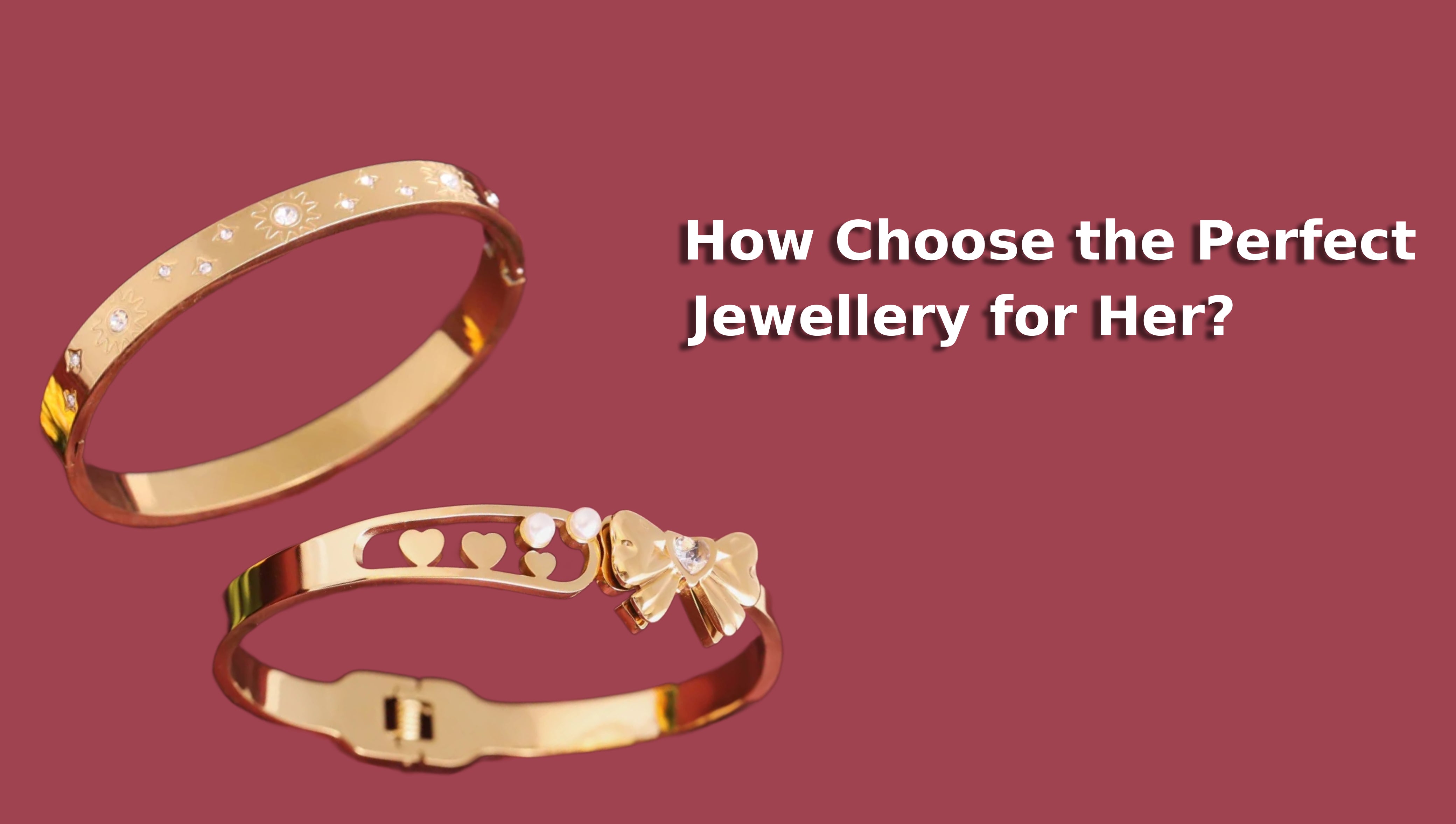 How to Choose the Perfect Gift Jewellery for Her?